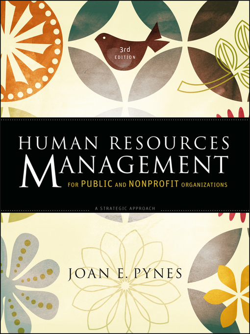 Title details for Human Resources Management for Public and Nonprofit Organizations by Joan E. Pynes - Wait list